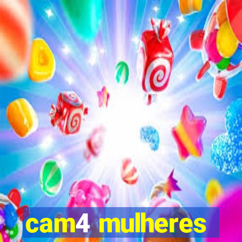 cam4 mulheres